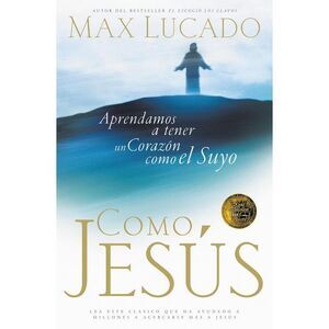 Como Jesús -- Max Lucado